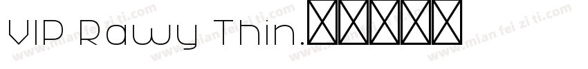 VIP Rawy Thin字体转换
